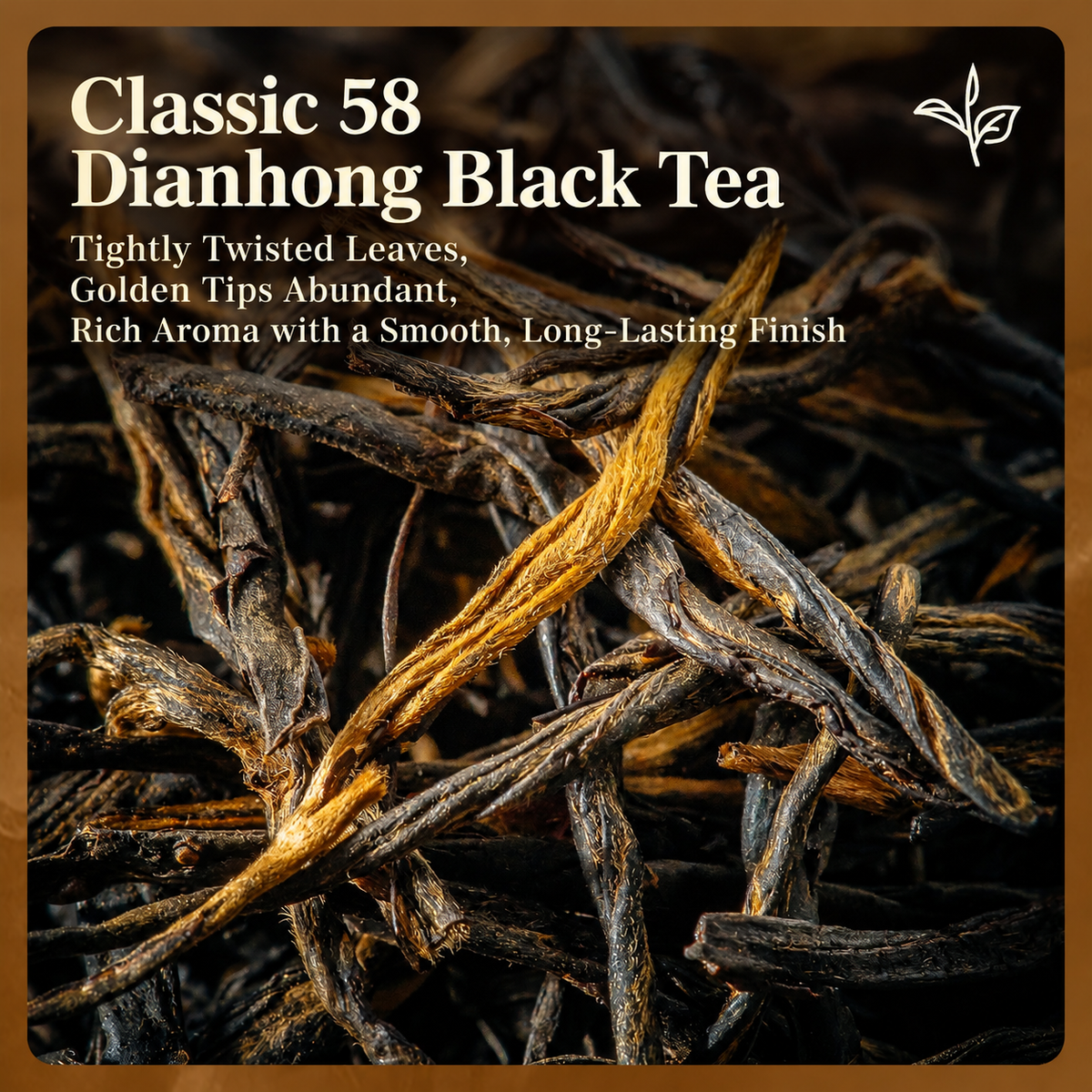 Classic 58 – Yunnan Dianhong Black Tea