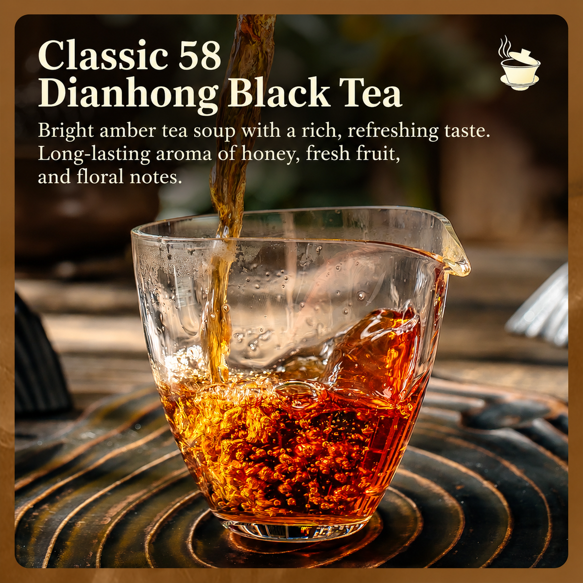 Classic 58 – Yunnan Dianhong Black Tea